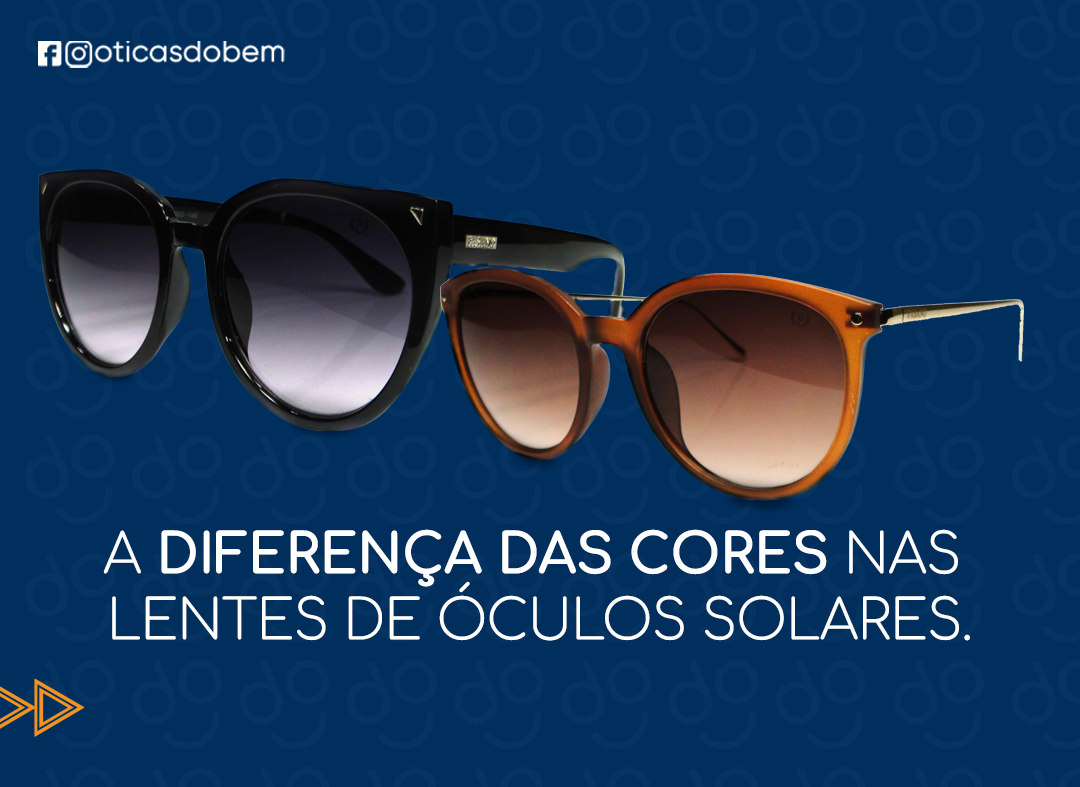Que diferença faz as cores das lentes nos óculos solares? – Óticas do Bem
